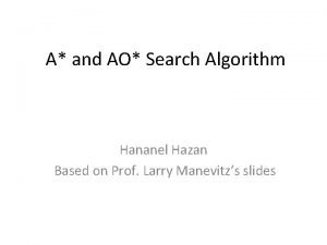 Difference between a star and ao star algorithm