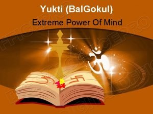 Yukti Bal Gokul Extreme Power Of Mind Yukti