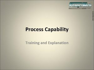 Process capability training