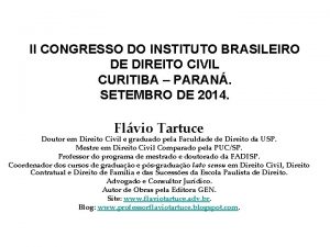 II CONGRESSO DO INSTITUTO BRASILEIRO DE DIREITO CIVIL