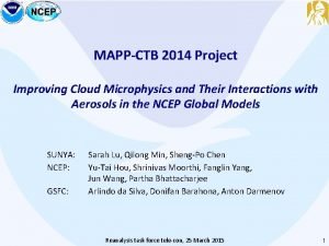 MAPPCTB 2014 Project Improving Cloud Microphysics and Their