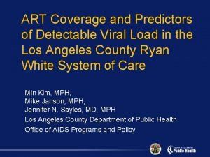 ART Coverage and Predictors of Detectable Viral Load