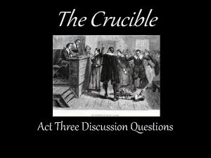 Act three the crucible