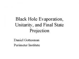 Black Hole Evaporation Unitarity and Final State Projection