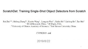 Scratch Det Training SingleShot Object Detectors from Scratch