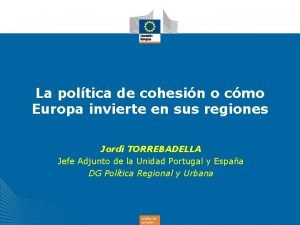 La poltica de cohesin o cmo Europa invierte