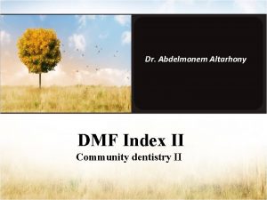 Dmf meaning in dentistry