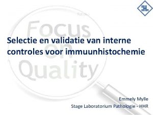 Selectie en validatie van interne controles voor immuunhistochemie