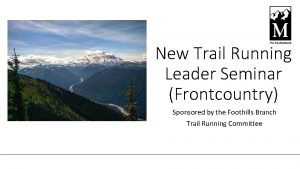 New Trail Running Leader Seminar Frontcountry Sponsored by