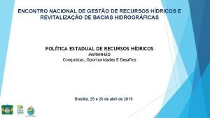 ENCONTRO NACIONAL DE GESTO DE RECURSOS HDRICOS E