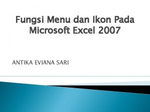 Fungsi Menu dan Ikon Pada Microsoft Excel 2007