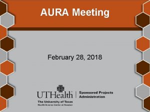 AURA Meeting February 28 2018 Housekeeping Items ITV