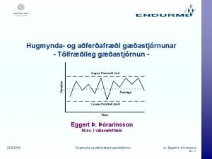 Hugmynda og aferafri gastjrnunar Tlfrileg gastjrnun Eggert rarinsson