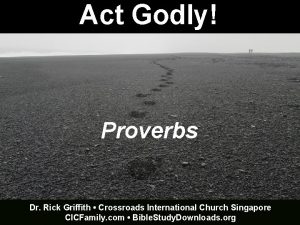 Act Godly Proverbs Dr Rick Griffith Crossroads International