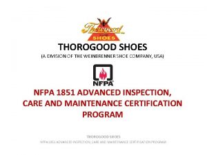 THOROGOOD SHOES A DIVISION OF THE WEINBRENNER SHOE