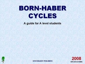 BORNHABER CYCLES A guide for A level students