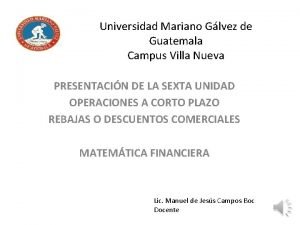 Universidad mariano galvez villa nueva