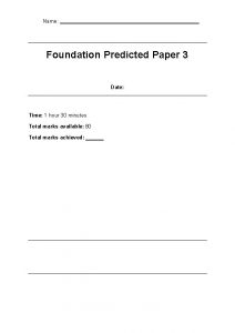 Name Foundation Predicted Paper 3 Date Time 1