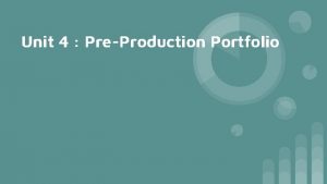 Pre production portfolio