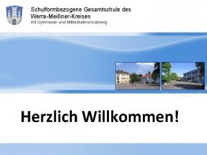 Schulformbezogene Gesamtschule des WerraMeinerKreises mit Gymnasial und Mittelstufenschulzweig