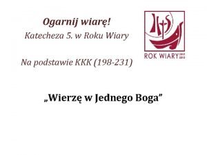 Ogarnij wiar Katecheza 5 w Roku Wiary Na