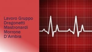 Lavoro Gruppo Dragonetti Mastronardi Morrone DAmbra Il cuore