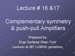 Quasi complementary symmetry push pull amplifier
