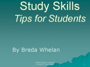 Study Skills Tips for Students By Breda Whelan