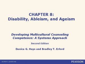 CHAPTER 8 Disability Ableism and Ageism Developing Multicultural