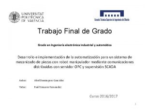 Trabajo Final de Grado en Ingeniera electrnica industrial