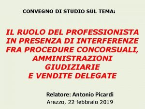 CONVEGNO DI STUDIO SUL TEMA IL RUOLO DEL