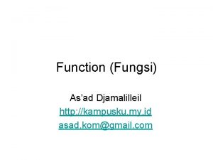 Function Fungsi Asad Djamalilleil http kampusku my id