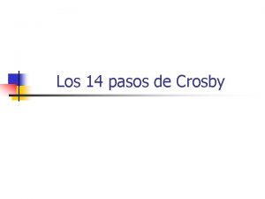Los 14 pasos de Crosby 14 pasos de