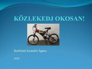 KZLEKEDJ OKOSAN Barthn Kunrth gnes 2017 Aki a