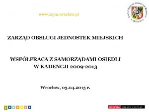 www zojm wroclaw pl ZARZD OBSUGI JEDNOSTEK MIEJSKICH