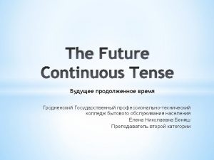 Future continuous tense slideshare