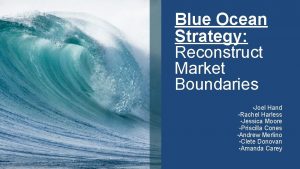 Blue Ocean Strategy Reconstruct Market Boundaries Joel Hand