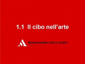 1 1 Il cibo nellarte pag 2 Il