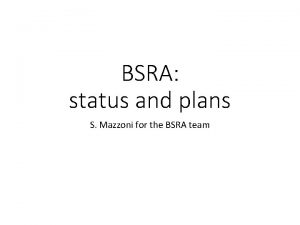BSRA status and plans S Mazzoni for the