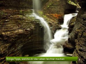 Einige Tipps welche dir das Leben leichter machen