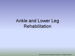 Ankle and Lower Leg Rehabilitation 2010 Mc GrawHill