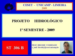 CESET UNICAMP LIMEIRA 2009 PROJETO HIDROLGICO 1 SEMESTRE