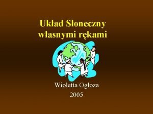 Ukad Soneczny wasnymi rkami Wioletta Ogoza 2005 Budowa