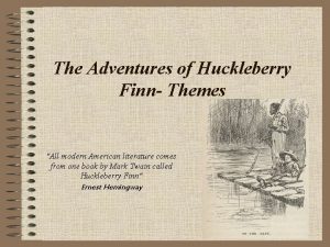 Motifs in huckleberry finn