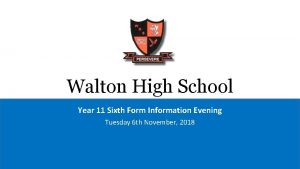 Walton High School Year 11 Sixth Form Information