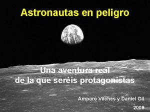 Astronautas en peligro Una aventura real de la