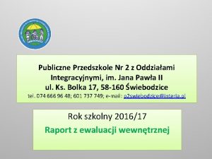 Publiczne Przedszkole Nr 2 z Oddziaami Integracyjnymi im