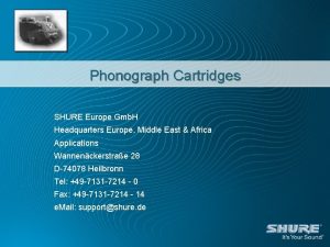 Phonograph Cartridges SHURE Europe Gmb H Headquarters Europe