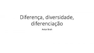 Diferena diversidade diferenciao Avtar Brah Livro 1996 2006