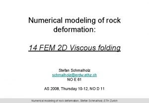 Numerical modeling of rock deformation 14 FEM 2
